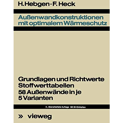 Au?enwandkonstruktionen mit optimalem W?rmeschutz: Grundlagen u. Richtwerte, Sto [Paperback]