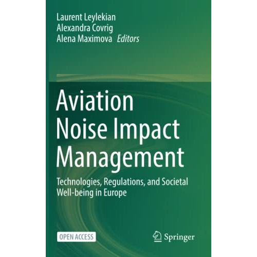 Aviation Noise Impact Management: Technologies, Regulations, and Societal Well-b [Paperback]