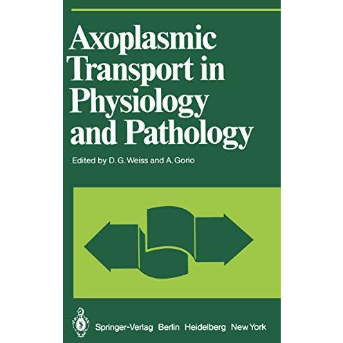 Axoplasmic Transport in Physiology and Pathology [Paperback]