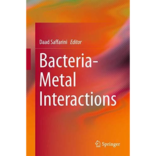 Bacteria-Metal Interactions [Hardcover]