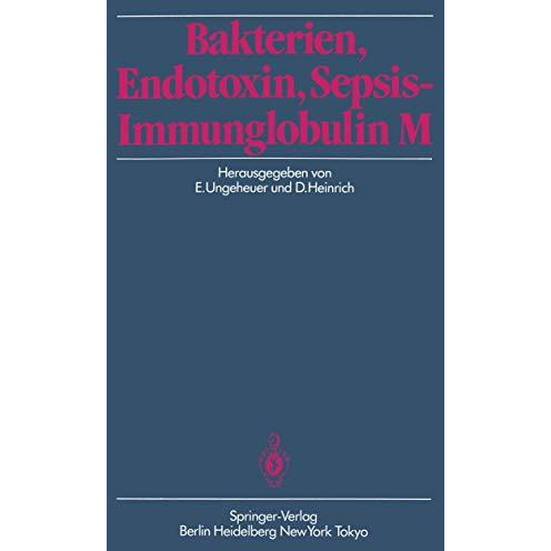 Bakterien, Endotoxin, Sepsis  Immunglobulin M [Paperback]