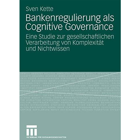 Bankenregulierung als Cognitive Governance: Eine Studie zur gesellschaftlichen V [Paperback]