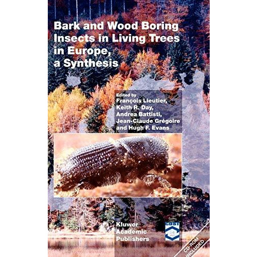 Bark and Wood Boring Insects in Living Trees in Europe, a Synthesis [Hardcover]