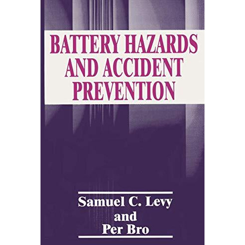 Battery Hazards and Accident Prevention [Paperback]