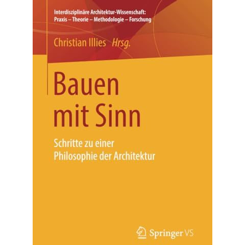 Bauen mit Sinn: Schritte zu einer Philosophie der Architektur [Paperback]