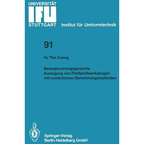 Beanspruchungsgerechte Auslegung von Flie?pre?werkzeugen mit numerischen Berechn [Paperback]