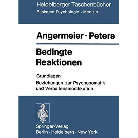 Bedingte Reaktionen: Grundlagen Beziehungen zur Psychosomatik und Verhaltensmodi [Paperback]