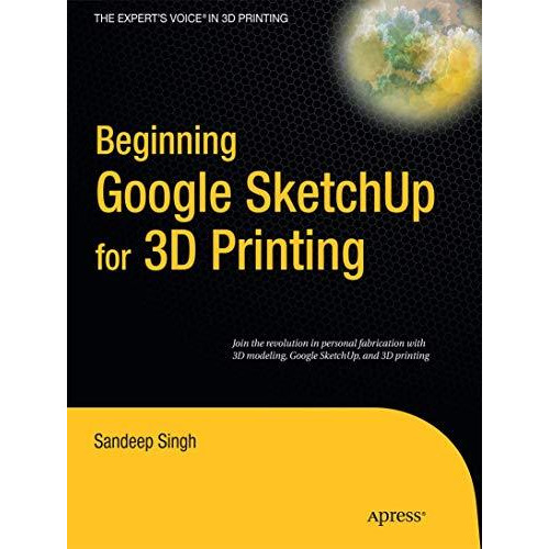 Beginning Google Sketchup for 3D Printing [Paperback]