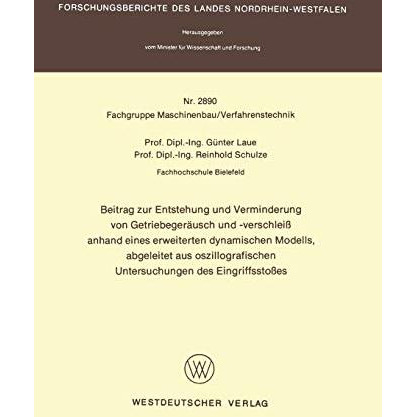 Beitrag zur Entstehung und Verminderung von Getriebeger?usch und -verschlei? anh [Paperback]