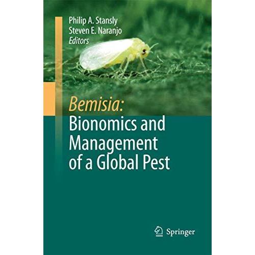 Bemisia: Bionomics and Management of a Global Pest [Paperback]