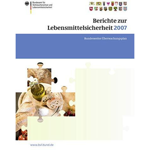 Berichte zur Lebensmittelsicherheit 2007: Bundesweiter ?berwachungsplan 2007 [Paperback]