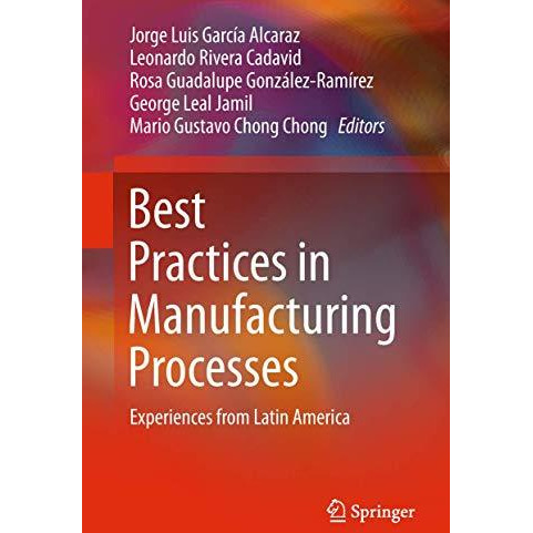 Best Practices in Manufacturing Processes: Experiences from Latin America [Hardcover]