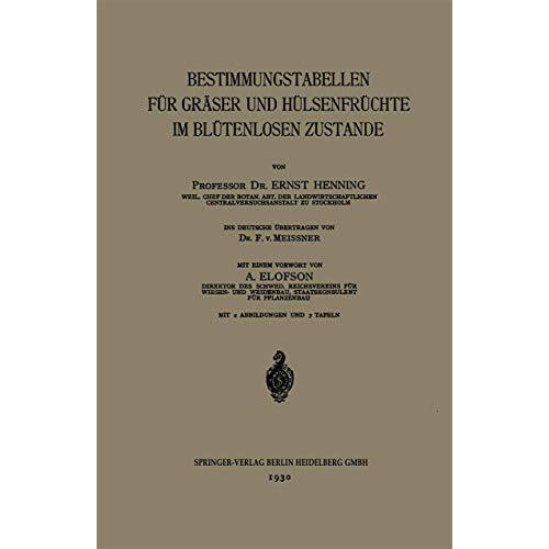 Bestimmungstabellen f?r Gr?ser und H?lsenfr?chte im Bl?tenlosen Zustande [Paperback]