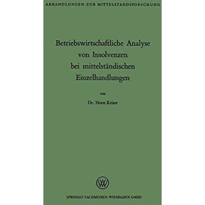 Betriebswirtschaftliche Analyse von Insolvenzen bei mittelst?ndischen Einzelhand [Paperback]