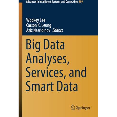 Big Data Analyses, Services, and Smart Data [Paperback]