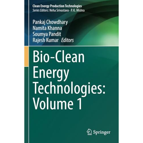 Bio-Clean Energy Technologies: Volume 1 [Paperback]