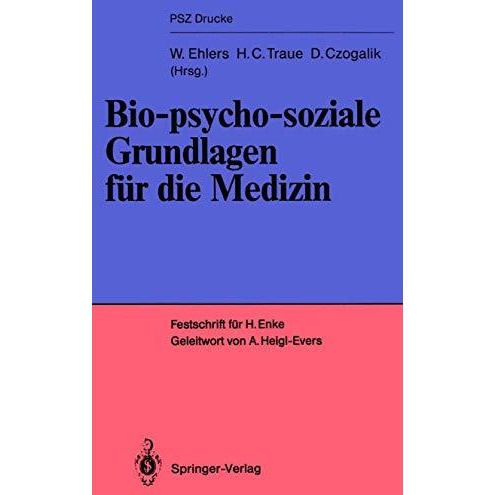 Bio-psycho-soziale Grundlagen f?r die Medizin: Festschrift f?r Helmut Enke [Paperback]