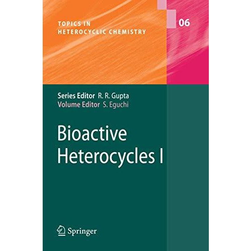 Bioactive Heterocyles I [Hardcover]