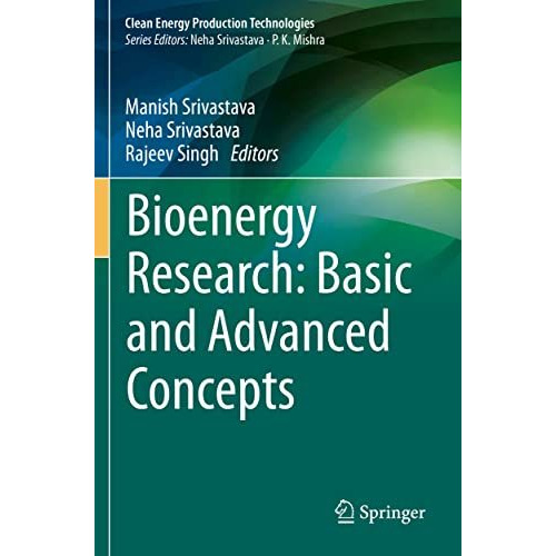 Bioenergy Research: Basic and Advanced Concepts [Paperback]