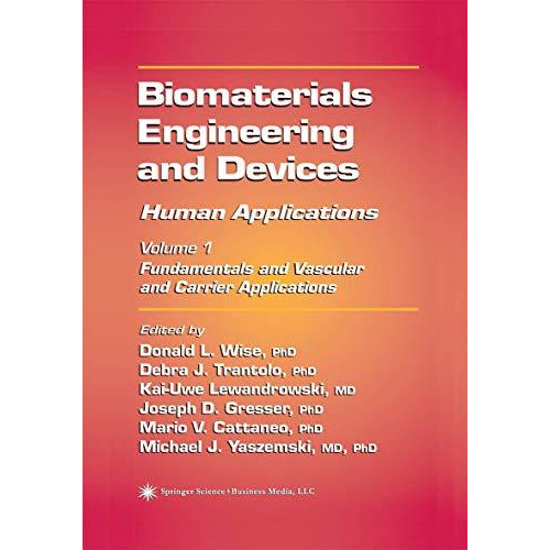 Biomaterials Engineering and Devices: Human Applications: Volume 1: Fundamentals [Paperback]