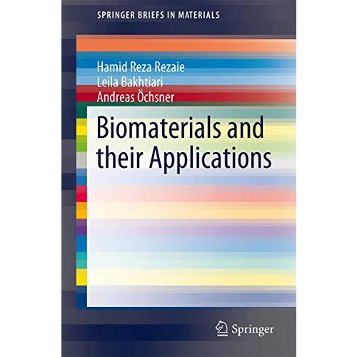 Biomaterials and Their Applications [Paperback]