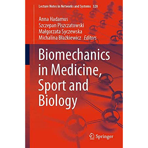 Biomechanics in Medicine, Sport and Biology [Paperback]