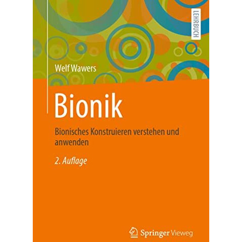 Bionik: Bionisches Konstruieren verstehen und anwenden [Paperback]