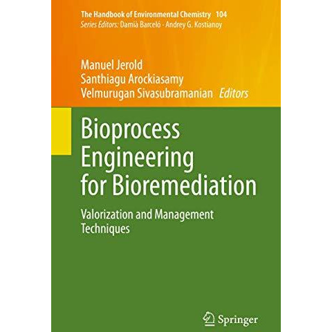 Bioprocess Engineering for Bioremediation: Valorization and Management Technique [Hardcover]