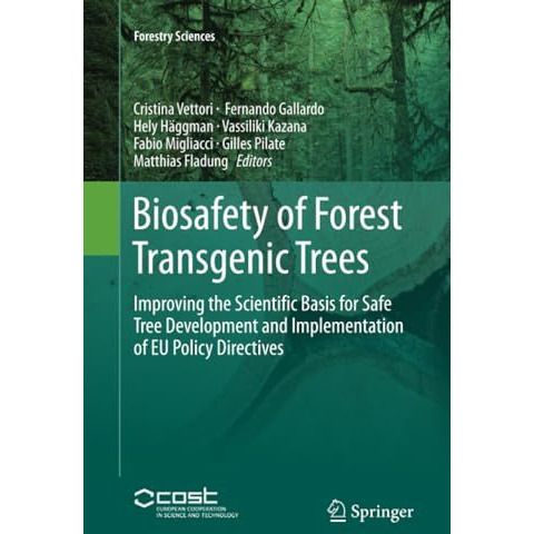 Biosafety of Forest Transgenic Trees: Improving the Scientific Basis for Safe Tr [Paperback]