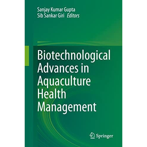 Biotechnological Advances in Aquaculture Health Management [Hardcover]