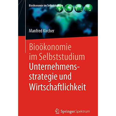 Bio?konomie im Selbststudium: Unternehmensstrategie und Wirtschaftlichkeit [Paperback]