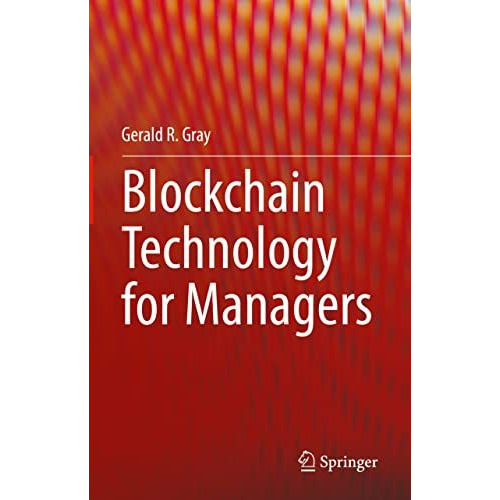 Blockchain Technology for Managers [Hardcover]