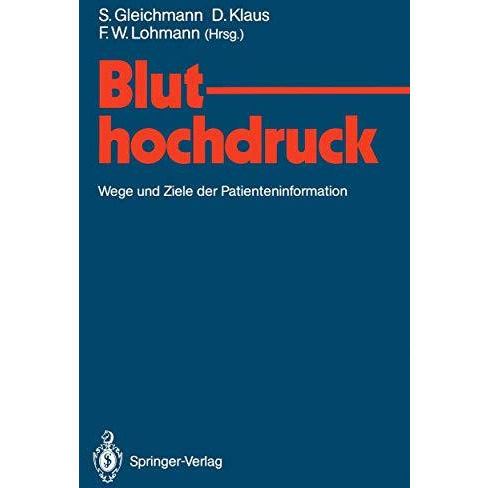 Bluthochdruck: Wege und Ziele der Patienteninformation [Paperback]