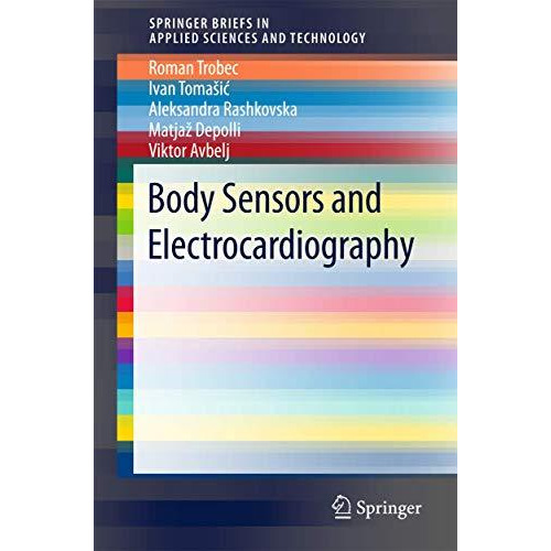 Body Sensors and Electrocardiography [Paperback]