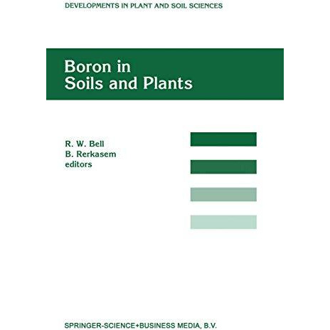 Boron in Soils and Plants: Proceedings of the International Symposium on Boron i [Paperback]