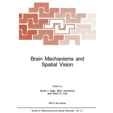 Brain Mechanisms and Spatial Vision [Paperback]