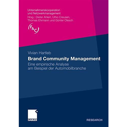 Brand Community Management: Eine empirische Analyse am Beispiel der Automobilbra [Paperback]