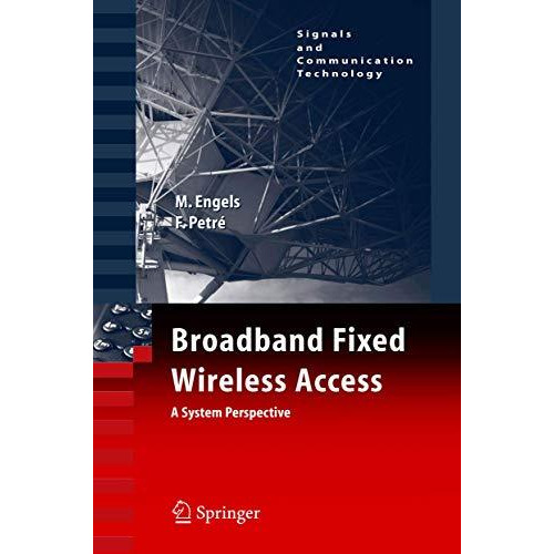 Broadband Fixed Wireless Access: A System Perspective [Paperback]