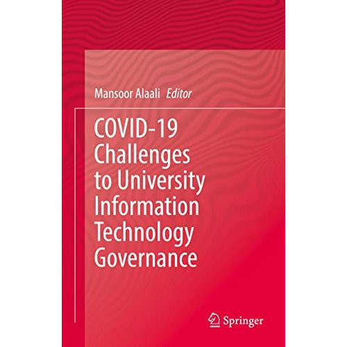 COVID-19 Challenges to University Information Technology Governance [Hardcover]