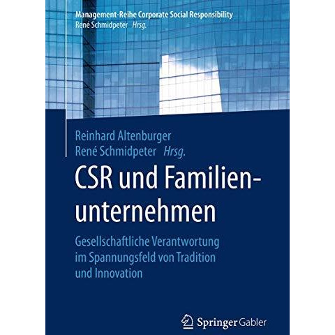 CSR und Familienunternehmen: Gesellschaftliche Verantwortung im Spannungsfeld vo [Paperback]