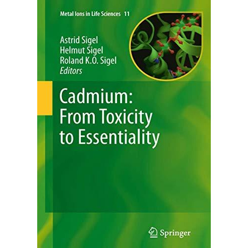 Cadmium: From Toxicity to Essentiality [Paperback]