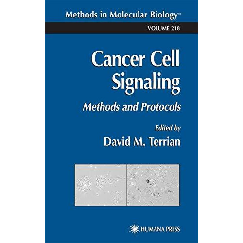 Cancer Cell Signaling: Methods and Protocols [Hardcover]