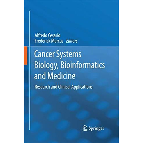 Cancer Systems Biology, Bioinformatics and Medicine: Research and Clinical Appli [Paperback]