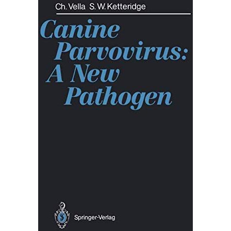 Canine Parvovirus: A New Pathogen [Paperback]