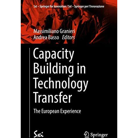 Capacity Building in Technology Transfer: The European Experience [Paperback]