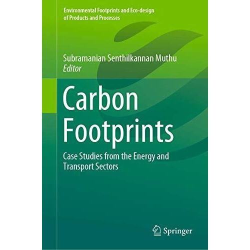 Carbon Footprints: Case Studies from the Energy and Transport Sectors [Hardcover]