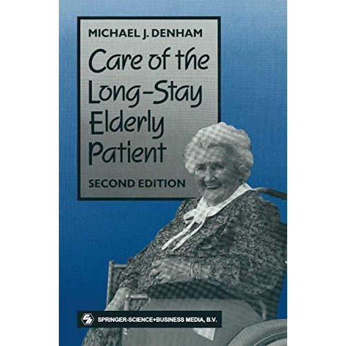 Care of the Long-Stay Elderly Patient [Paperback]