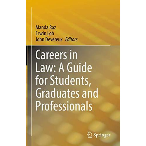 Careers in Law: A Guide for Students, Graduates and Professionals [Hardcover]