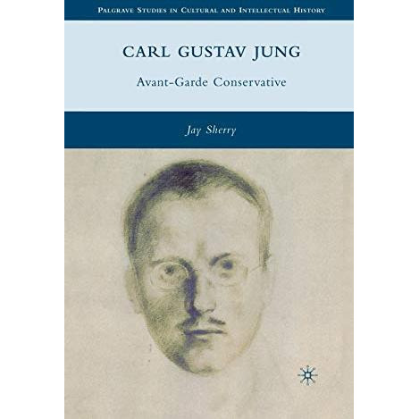 Carl Gustav Jung: Avant-Garde Conservative [Paperback]