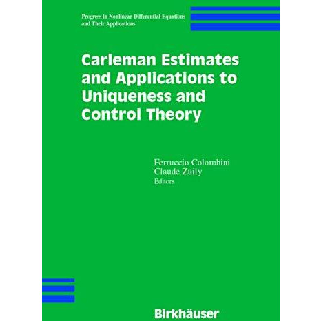 Carleman Estimates and Applications to Uniqueness and Control Theory [Paperback]